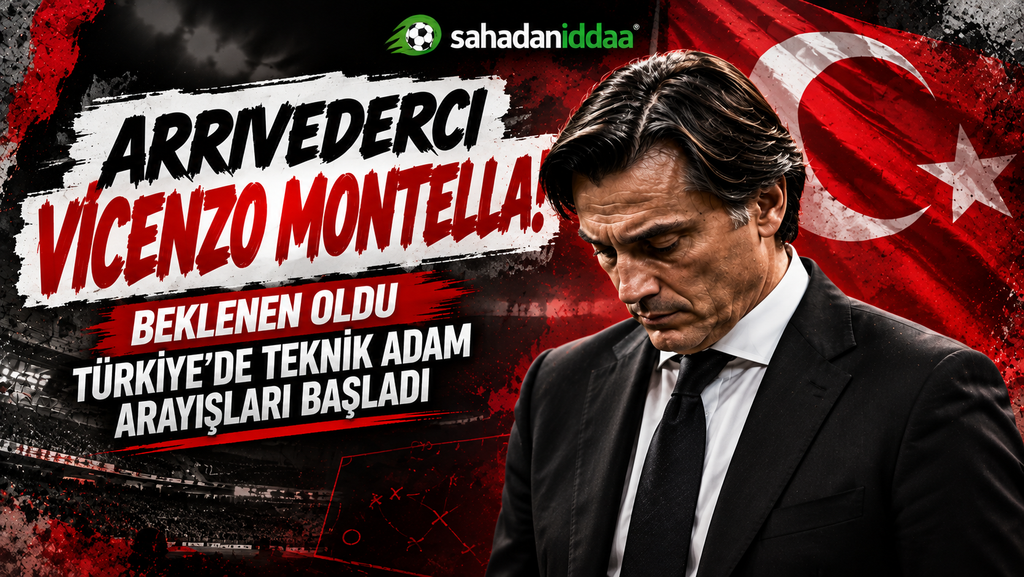 Arrivederci Vicenzo Montella! Beklenen Oldu Türkiye’de Teknik Adam Arayışları Başladı